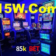 85k bet
