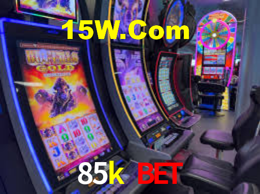 85k bet